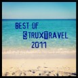 The Best of (Strux)Travel 2011 With the year rapidly drawing to a close, I figured it would be a perfect time to share some of my favorite travel moments from 2011. Jeremy at Budget Travel Adventures came up with the idea for a “Best of” post and thanks to Ben from Adventures With...