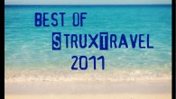 The Best of (Strux)Travel 2011 With the year rapidly drawing to a close, I figured it would be a perfect time to share some of my favorite travel moments from 2011. Jeremy at Budget Travel Adventures came up with the idea for a “Best of” post and thanks to Ben from Adventures With Ben for nominating me to participate in this year-end round-up. So, without further ado, here are my...